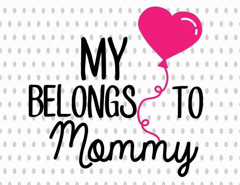 Download Valentines Day SVG My Heart Belongs to Mommy SVG cut file ...