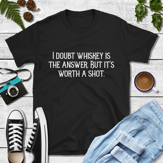 funny whiskey shirts