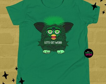 Let's Get Weird Youth Furby tshirt.  cartoon tshirt, weird tshirt, funny furby tshirt, 90s tshirt, weird furby, weird furby,