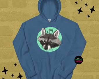 Raccoon hoodie, Trash Kitty hoodie, Funny Animal hoodie, Cute Raccoon Apparel, Trash Panda Clothing, Christmas Gift, Raccoon gift, Wildlife