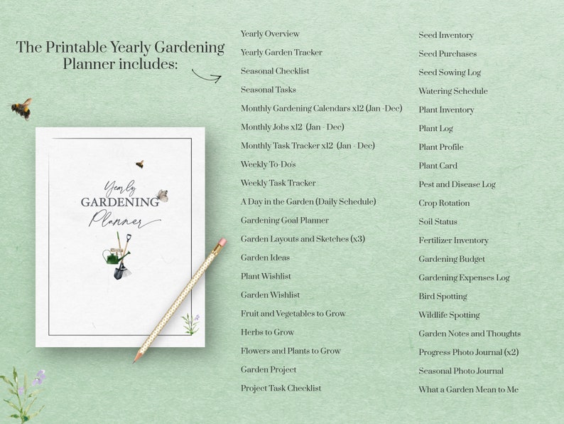 May include: A printable yearly gardening planner with a watercolor illustration of gardening tools and a bee. The planner includes sections for yearly overview, seasonal tasks, monthly gardening calendars, weekly to-do's, a day in the garden, garden layouts, plant wishlists, and more.