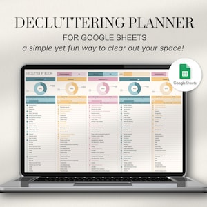 May include: A laptop displaying a decluttering planner for Google Sheets. The screen shows a spreadsheet with colorful charts and lists. The text at the top reads "DECLUTTERING PLANNER FOR GOOGLE SHEETS" and "a simple yet fun way to clear out your space!"