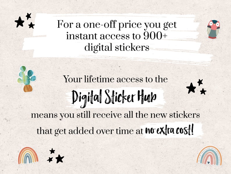 Puede incluir: Gr&aacute;fico de texto con las palabras "Por un precio &uacute;nico, obtienes acceso instant&aacute;neo a m&aacute;s de 900 pegatinas digitales" y "Tu acceso de por vida al Digital Sticker Hub significa que sigues recibiendo todas las nuevas pegatinas que se a&ntilde;aden con el tiempo sin coste adicional!" El gr&aacute;fico presenta una variedad de pegatinas coloridas, incluyendo un cactus, un arco&iacute;ris y un b&uacute;ho.