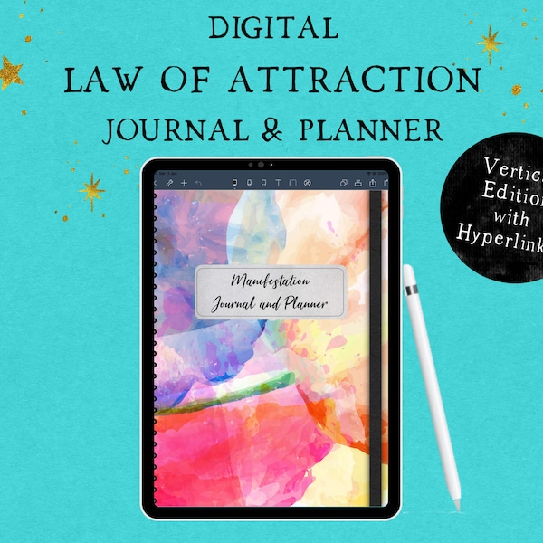 Puede incluir: Diario y planificador digital de la ley de atracción con un fondo de acuarela. El diario está en una tableta con un lápiz óptico al lado. El texto "Diario y planificador de manifestación" está en la portada. El texto "Edición vertical con hipervínculos!" está en un círculo negro.