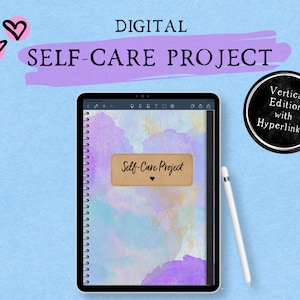 Digital Self-Care Project, Vertical Edition, Self-Love Planner, Mental Health, Happiness, Mindset, Goodnotes, Noteshelf, Notability
