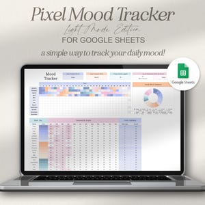 May include: A laptop displays a "Pixel Mood Tracker" spreadsheet in light mode. The screen shows a mood tracking template with color-coded blocks, charts, and the Google Sheets logo. Text on the screen reads "a simple way to track your daily mood!"