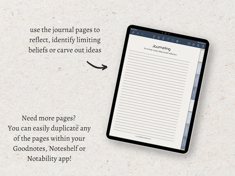 May include: A digital tablet displaying a lined journal page with the text "Journaling for further notes, ideas & self-reflection". The tablet is on a beige textured surface. The text "use the journal pages to reflect, identify limiting beliefs or carve out ideas" is written on the left side of the image.