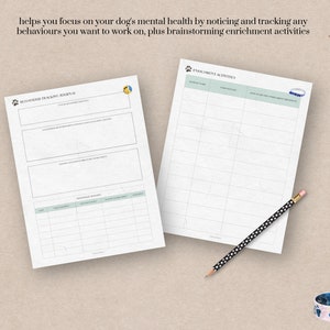 May include: Printable dog behavior tracking journal and enrichment activities worksheet. The journal has sections for tracking behaviors, triggers, and coping mechanisms. The worksheet has a section for brainstorming enrichment activities.