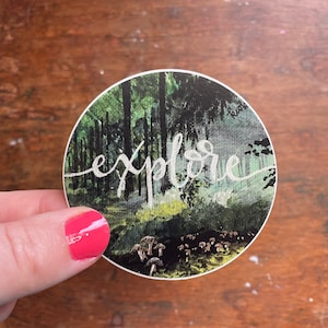 explore woods forest vinyl sticker . hiker camper nature . wanderlust . handlettered . waterproof dishwasher safe decal