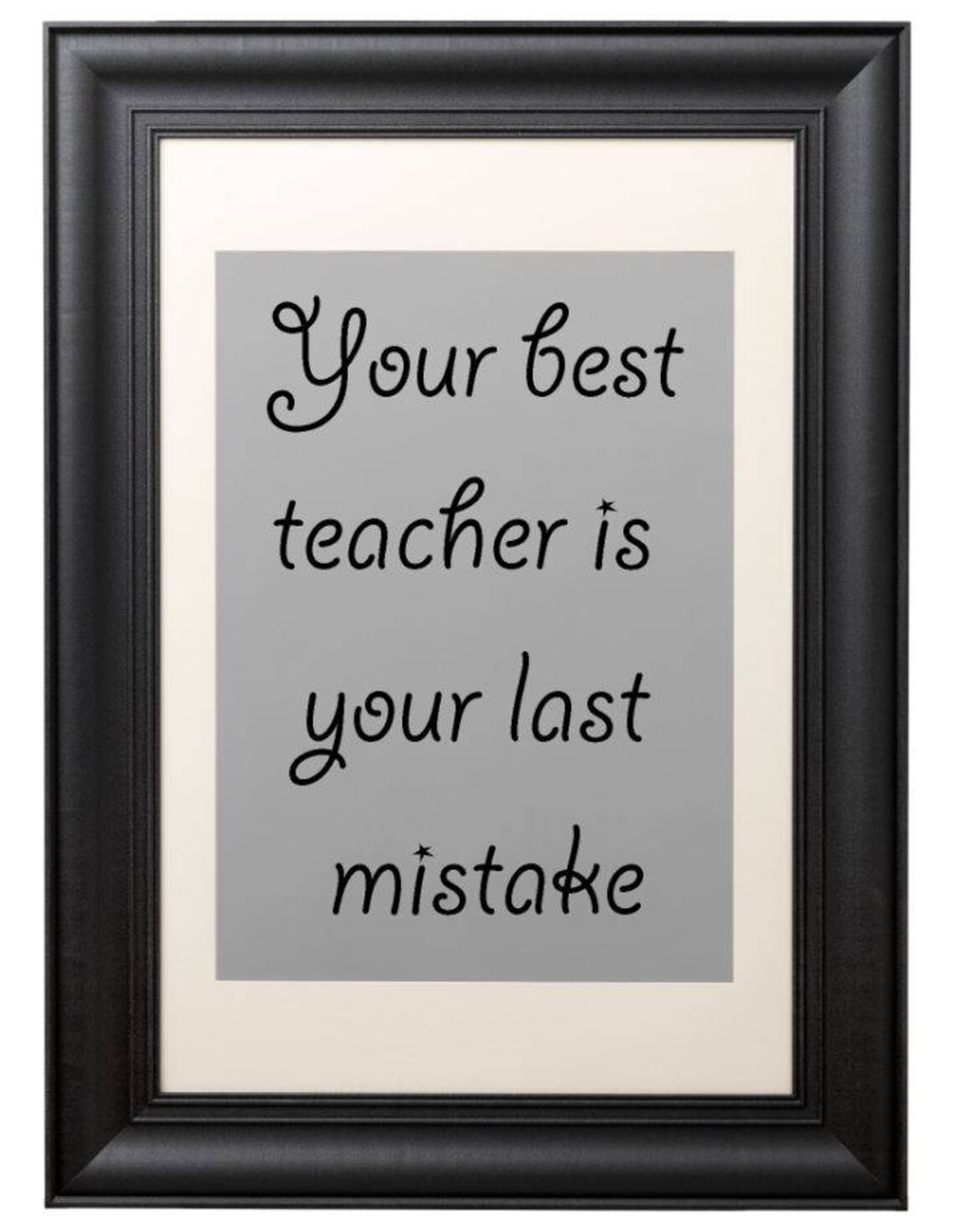 Your best teacher is your last mistake Etsy