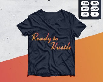 Bereit, Hektik, SVG, PNG, Shirt, Motivation, Gary Vee, Unternehmer, Business