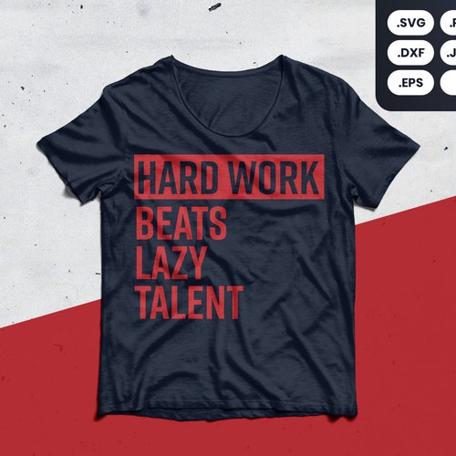 Hard Work Beats Lazy Talent SVG Shirt Motivational Sports | Etsy