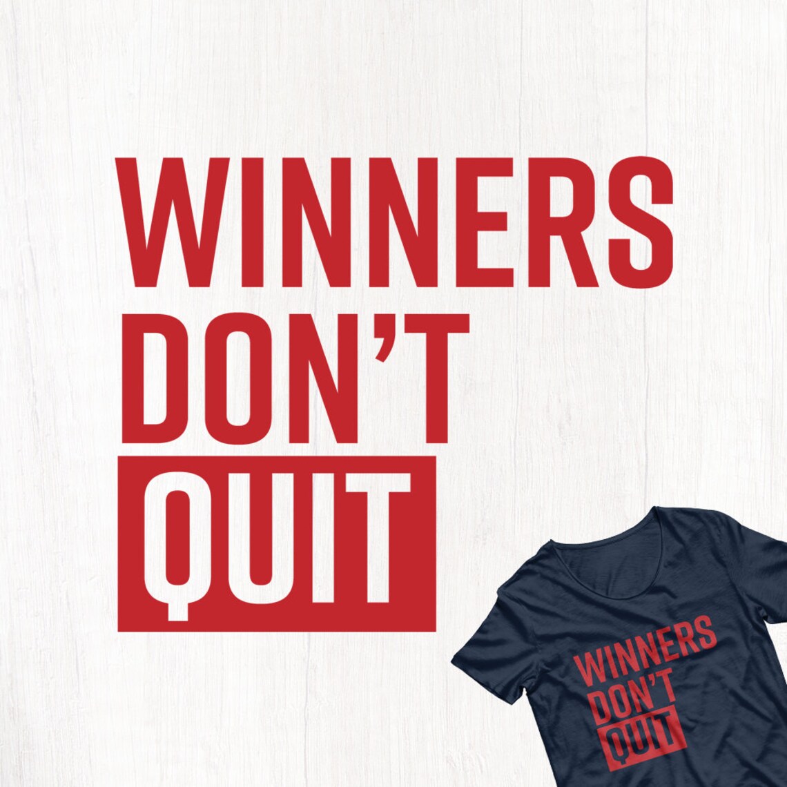 Winners Don't Quit SVG, Shirt, Motivational, Sports, Gym, Fitness Etsy