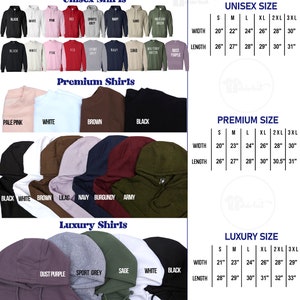 May include: A chart showing different colors and sizes of unisex, premium, and luxury shirts. The chart includes the width and length measurements in inches for each size.