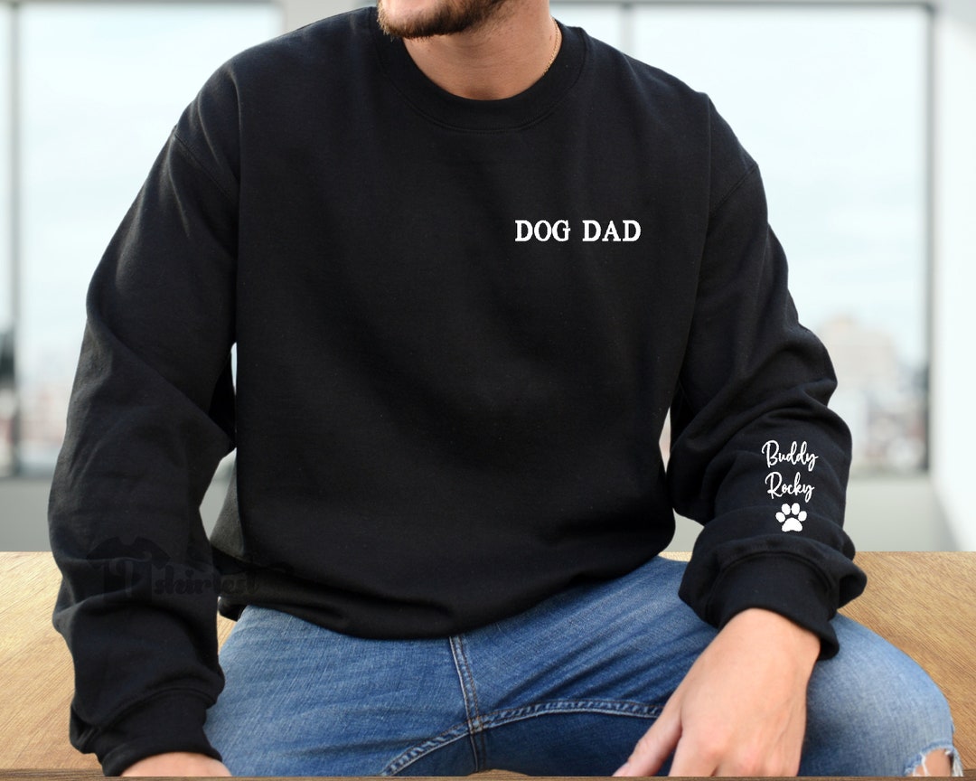 Dog Dad Embroidered Sweatshirt, Custom Dog Dad Shirt With Dog Names Paw
