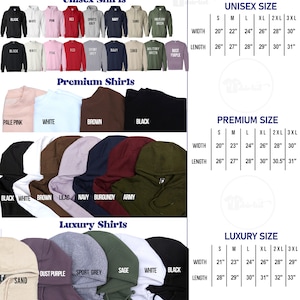 May include: A collection of unisex, premium, and luxury hooded sweatshirts in various colors including black, white, pink, red, grey, navy, sand, green, brown, lilac, and burgundy. Includes size charts with width and length in inches for each category.