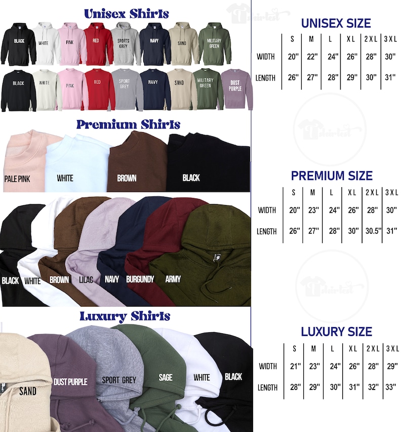 May include: A collection of unisex, premium, and luxury hooded sweatshirts in various colors including black, white, pink, red, grey, navy, sand, green, brown, lilac, and burgundy. Includes size charts with width and length in inches for each category.