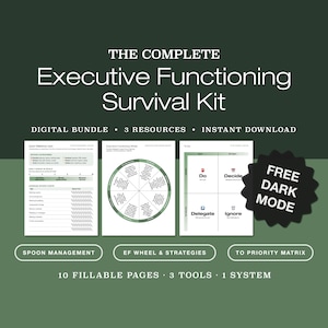May include: Digital download bundle titled "The Complete Executive Functioning Survival Kit." The image features three resources: a quick reference card, an EF wheel, and a to-do matrix. Includes 10 fillable pages, 3 tools, and a free dark mode.