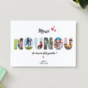 Pode incluir: Um cartão branco com a palavra "Merci" e corações vermelhos. A palavra "NOUNOU" é escrita com fotos dentro das letras. Abaixo está o texto "de m'avoir fait grandir !" e o nome "Léon" com datas.