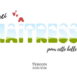 May include: White card with the words "Merci Ma&icirc;tresse" in a playful font, with a landscape design inside the letters. Includes the phrase "pour cette belle ann&eacute;e" and the word "Pr&eacute;nom" with the year 2025/2026.