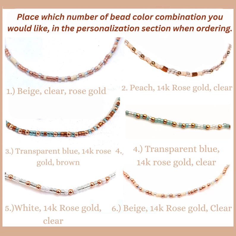 May include: Image featuring six beaded necklace designs with various color combinations. Text at the top reads, "Place which number of bead color combination you would like, in the personalization section when ordering." The options include beige, peach, transparent blue, and white beads.