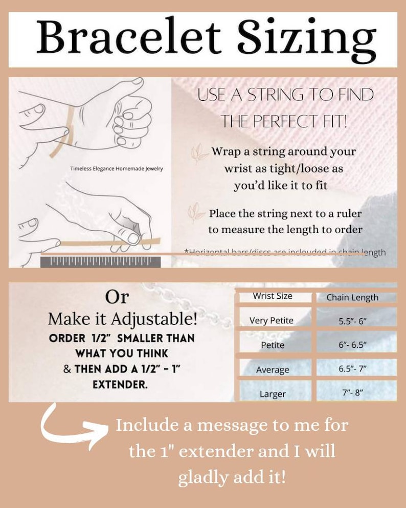 May include: A guide for bracelet sizing with text that reads "Bracelet Sizing." Instructions include wrapping a string around the wrist and measuring it. It also shows how to make it adjustable. Includes a size chart with wrist and chain length measurements.
