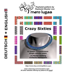May include: A colourful beaded necklace with a geometric pattern, called "Crazy Sixties". The necklace is made with 15 beads and has a single column seam. The image includes the text "Peytwist pattern by mero lugaa" and a website address.