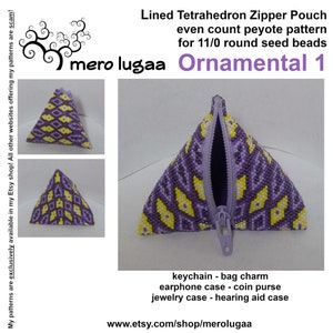 Puede incluir: Una bolsa de cremallera de tetraedro de cuentas moradas y amarillas con una abertura de cremallera. La bolsa está hecha con un patrón de punto de peyote de conteo par y es adecuada para cuentas redondas de 11/0. La bolsa se puede usar como llavero, amuleto de bolso, estuche para auriculares, monedero, estuche para joyas o estuche para audífonos. La imagen incluye el texto "Lined Tetrahedron Zipper Pouch even count peyote pattern for 11/0 round seed beads Ornamental 1 mero lugaa www.etsy.com/shop/merolugaa".