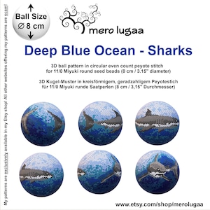 May include: A beading pattern for a 3D peyote stitch ball featuring a shark swimming in a blue ocean. The pattern is for 11/0 Miyuki round seed beads and measures 8 cm in diameter. The pattern is available on Etsy at www.etsy.com/shop/merolugaa.