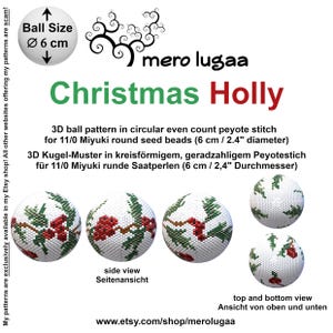 Puede incluir: Un patrón digital para un adorno de cuentas de acebo navideño. El patrón es para una bola de 6 cm de diámetro utilizando cuentas de semillas Miyuki 11/0. El patrón incluye vistas laterales y superiores del adorno.