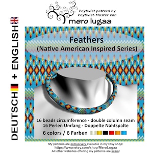 Feathers /Peyote with a twist pattern/ Peytwist pattern / PWAT pattern / German and English / tutorial / bead weaving / Peyote