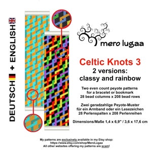 Könnte beinhalten: Zwei Peyote-Perlenmuster für ein Armband oder ein Lesezeichen. Die Muster heißen "Celtic Knots 3" und gibt es in den Versionen "klassisch" und "Regenbogen". Die Muster sind 28 Perlen breit und 208 Perlen lang. Die fertige Größe beträgt 1,4 Zoll mal 6,9 Zoll oder 3,6 Zentimeter mal 17,6 Zentimeter.