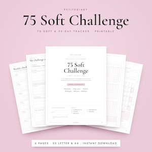 May include: A printable 75 Soft Challenge and 90-day tracker set featuring six pages with black text on white paper. The documents include sections for weekly check-ins, challenge rules, and goal tracking, formatted for US Letter and A4 paper sizes.