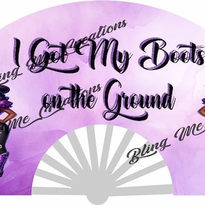 Clack Fan Design, I Got My Boots On the Ground png download, Clack Fan Design, Png for Clack Fan