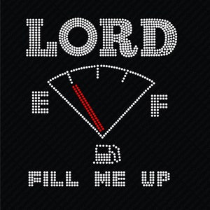 Lord Fill Me Up Rhinestone File, Rhinestone SVG, Rhinestone EPS, Rhinestone PNG, Rhinestone Download File, Rhinestone Svg, Rhinestone File