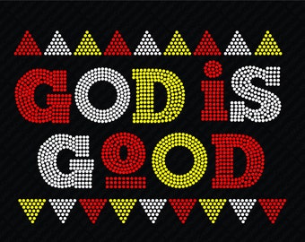 May include: Red, white, and yellow rhinestone design that reads "GOD IS GOOD" with a row of red, white, and yellow triangles above and below the text.