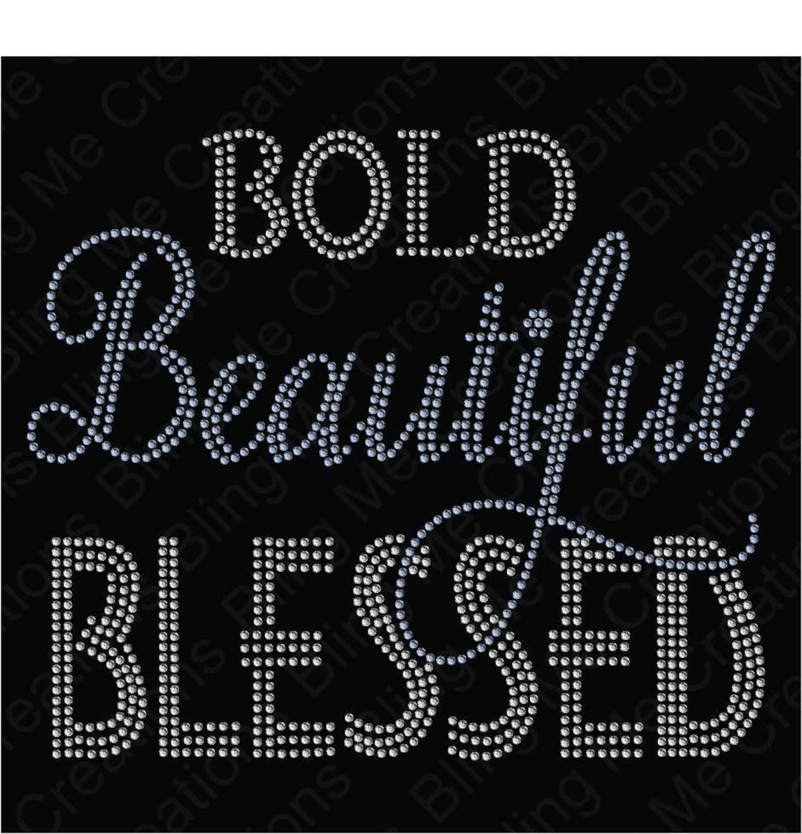 Bold Beautiful Blessed, Rhinestone Download File, Svg, Svg File ...