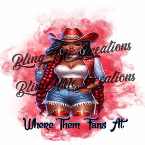 May include: A digital illustration of a woman wearing a red and blue cowboy hat, a white top, denim shorts, and red and white boots. She has long red braids and is standing in front of a red smoke background. The text "Where Them Fans At" is written below her.