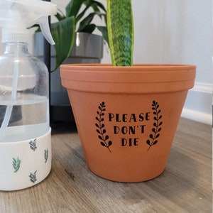 Please Don't Die Plant Pot Decal Sticker