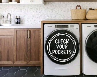 Check Your Pockets Laundry Room Decal Sticker