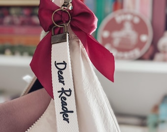 Dear Reader Bookish Wrislet Keychain | Lanyard | Reader