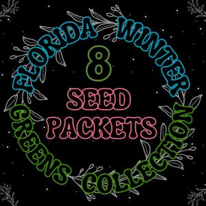 Winter Greens Collection - 8 Seed Packets: Romaine Lettuce, Ethiopian Kale, Bok Choy, Cilantro, Florida Mustard, Mizuna & Komatsuna