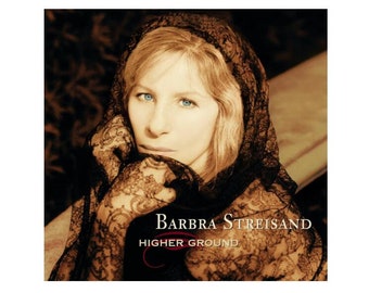 Barbra Streisand Higher Ground Audio CD 1997 Brand New Sealed I   Believe Tell Him "The Water Is Wide/Deep River "Avinu Malkeinu