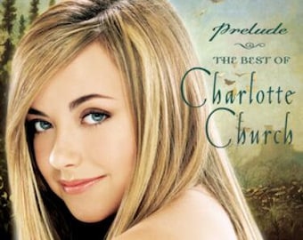 Preludio The Best of Charlotte Church por Charlotte Church 2001 Formato: Audio CD Amazing Grace Brand New Sealed Perfect. "Todo amor puede ser"