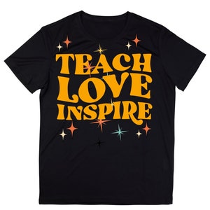 Teach Love Inspire Teacher Shirt, FunnyTeacher T-shirt, Teacherlife Shirt, Back To School   Teacher Appreciation Gift, Teacher Gift Idea