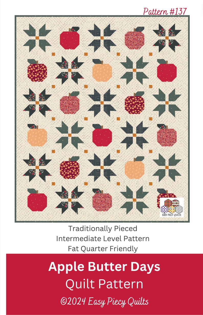 Puede incluir: Un patr&oacute;n de acolchado titulado "Apple Butter Days" con un dise&ntilde;o tradicional en piezas ensambladas que presenta manzanas rojas, naranjas y verdes sobre un fondo blanco. El patr&oacute;n es de nivel intermedio y compatible con cuartos de tela. &copy;2024 Easy Piecy Quilts