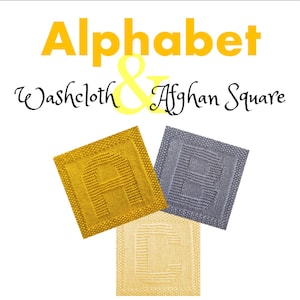 Op de afbeelding: Drie gebreide alfabetvierkanten in goud, grijs en lichtgeel, elk met een andere letter. De vierkanten zijn gelabeld met "Alphabet & Washcloth & Afghan Square" in gele en zwarte tekst.