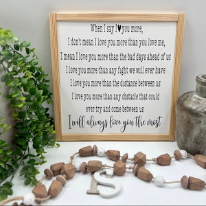 Wenn ich sage, dass ich dich mehr liebe | Bauernhaus Holz Dekor | Holzschild| Wohnzimmer Wanddekoration | Schlafzimmer Wanddeko | Wanddeko | Holz gerahmt