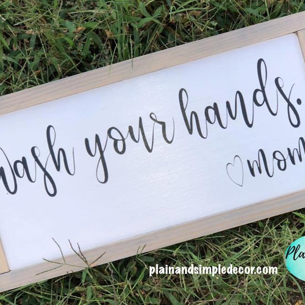 Wash Your Hands | Bathroom Wall Decor | Home Decor | Family Signs | Wood Signs | Wash Your Hands Love Mom