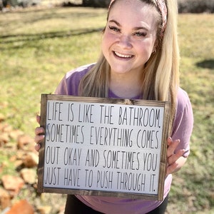 Life Is Like The Bathroom | Farmhouse Sign | Wood | Bathroom Humor | Bathroom Decor | Wall Decor | Framed Wood